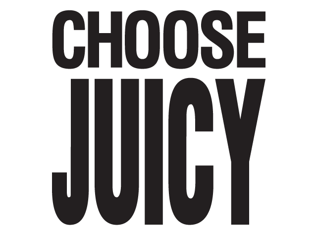 Choose Juicy
